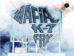 MAFIA K-1 FRY
